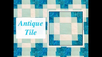 Block 7 | Antique Tile | Quilting Tutorial | Stashbuster | Use scraps | Make a Quilt Block