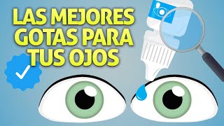 ¿Las MEJORES GOTAS para tus OJOS? 👀