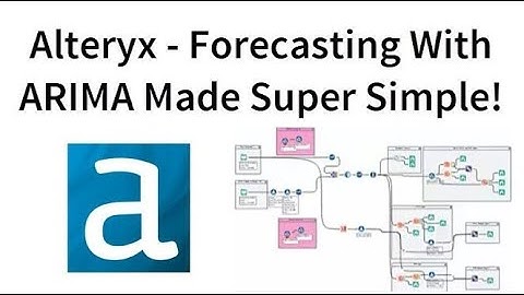 How To Forecast In Alteryx With ARIMA