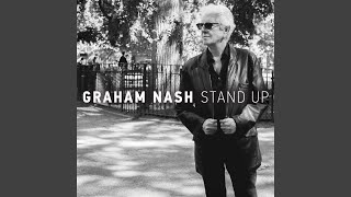 Watch Graham Nash Stand Up video