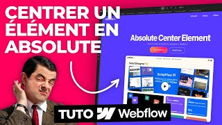 Tuto Webflow : Comment centrer un élément en absolute ? - Formation Webflow Coriace