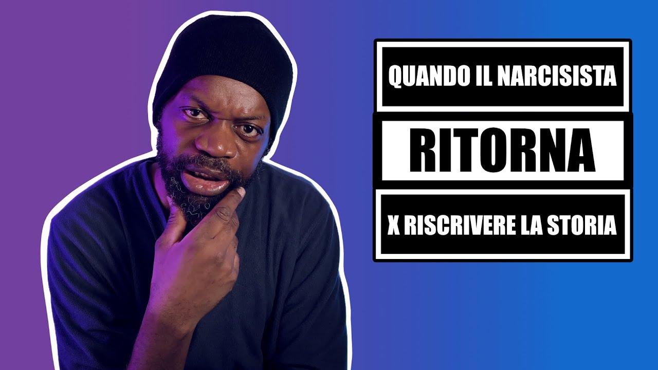 Quando i narcisisti ritornano per riscrivere la storia