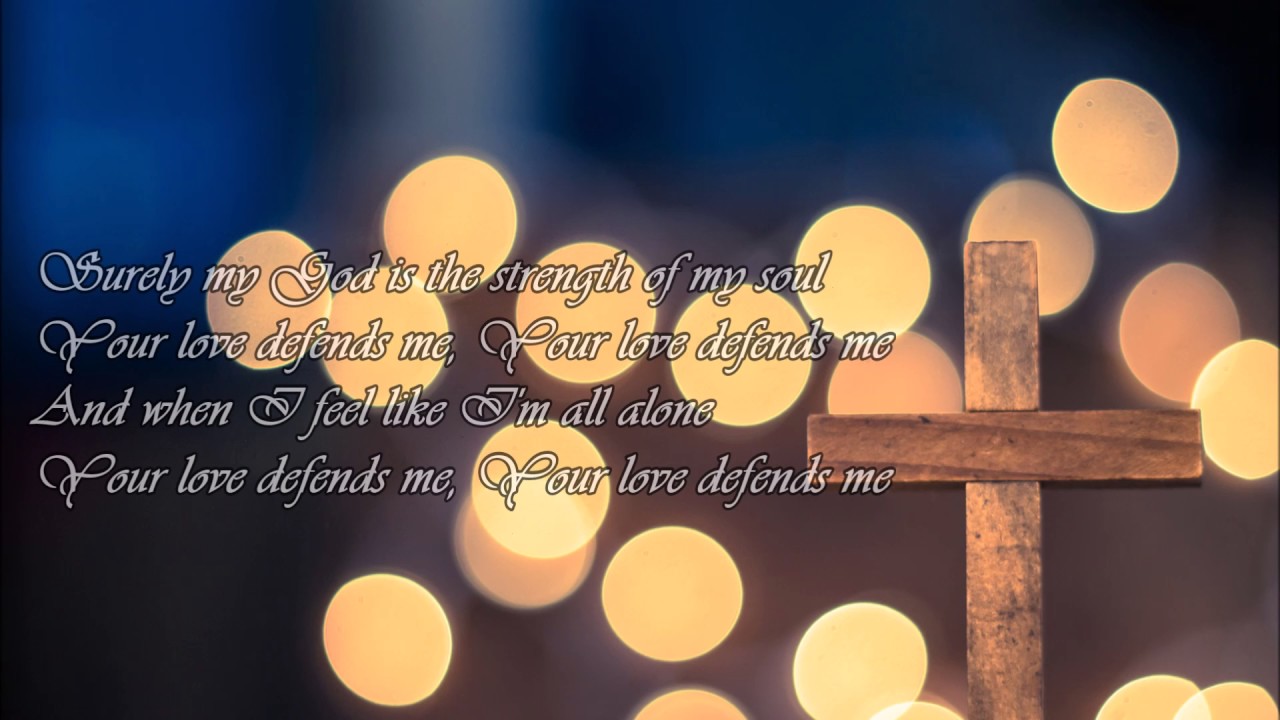 Your Love Defends Me by Matt Maher (Lyric Video)