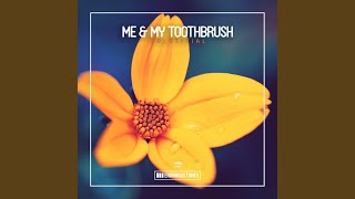 Solstitial - Me & My Toothbrush
