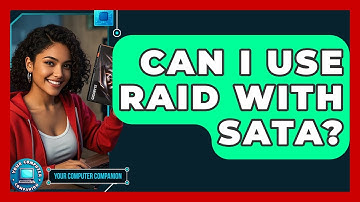 Can I Use RAID With SATA? - Your Computer Companion