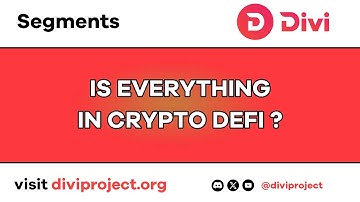 Divi Segments - Is Everything In Crypto DeFi?