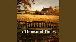A Thousand Times