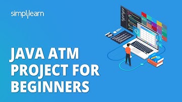 Java ATM Project for Beginners | ATM Project Using Java | Java Projects for Beginners | Simplilearn
