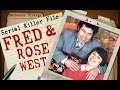 Fred & Rose West | SERIAL KILLER FILES #16