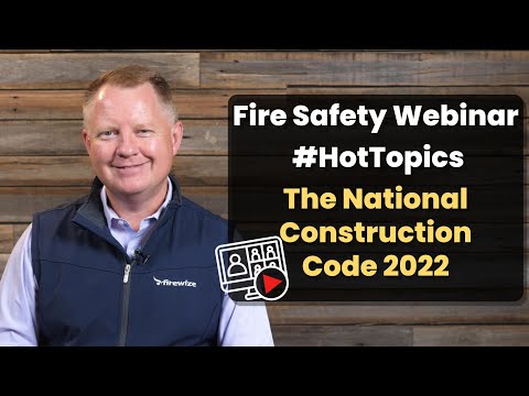 Fire Safety Webinars (#HotTopics) - The National Construction Code 2022 Intro