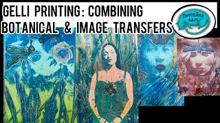 Gelli Printing: Combining Botanical and Image Transfers by devonrex4art 971 views 11 months ago 27 minutes