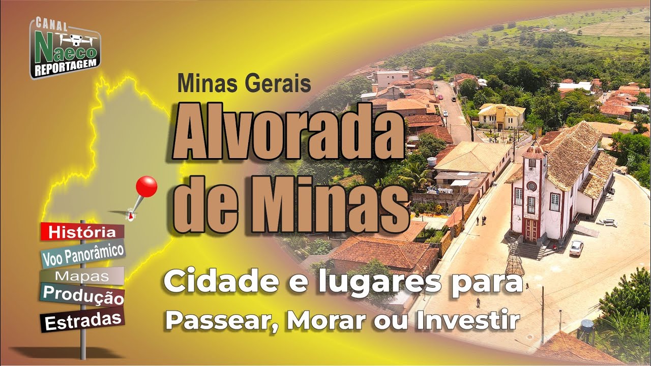 Alvorada de Minas, MG – Cidade para passear, morar e investir.