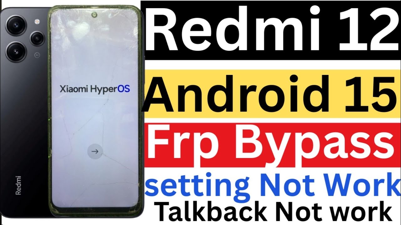 Redmi 12 frp bypass android 15,Redmi 12 frp bypass hyperos ,Redmi 12 frp bypass miui 14