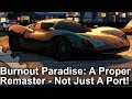 [4K] Burnout Paradise Remastered: Xbox One X/Xbox One vs Original PC - Not Just A Port!