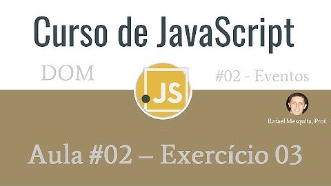 Curso de JavaScript DOM :: Aula 02 - Exercício 03