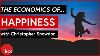 The economics of happiness - Christopher Snowdon