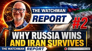 Watchman Report:#61 Why Russia Wins and Iran Survives Episode 2 with Host Jared Shilvock
