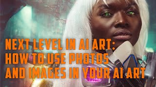 Next Level in AI Art: How to Use Photos and Images in Your AI Art screenshot 5