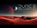 Dune 2 trailer in 3d half sbs 4k  stereoscopic 2d to 3d conversion