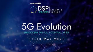 5G Evolution Summit: Unlocking the full potential of 5G