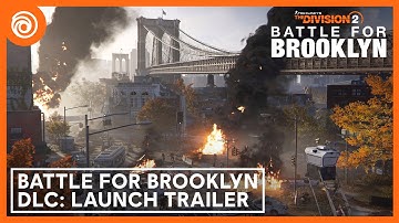 The Division 2: Battle for Brooklyn DLC - Launch Trailer