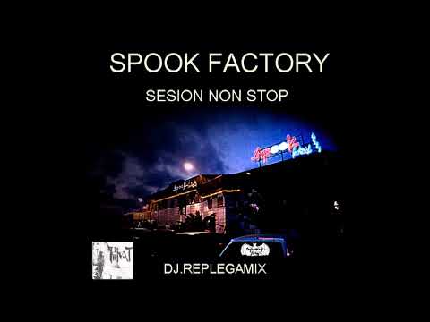 SESION NON STOP SPOOK FACTORY BY RMX