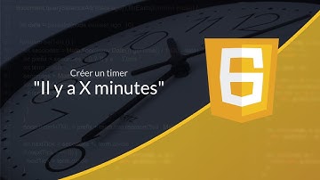 Tutoriel JavaScript : Timer relatif
