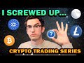 I Made a Huge Mistake... 💀 Crypto Trading Series Ep. 10