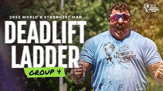 DEADLIFT LADDER (Group 4) | 2022 World&#39;s Strongest Man