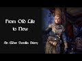 From Old Life to New: An Elder Scrolls Story
