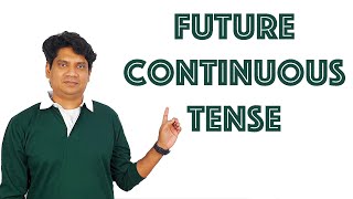 Video # 36: Future Continuous Tense
