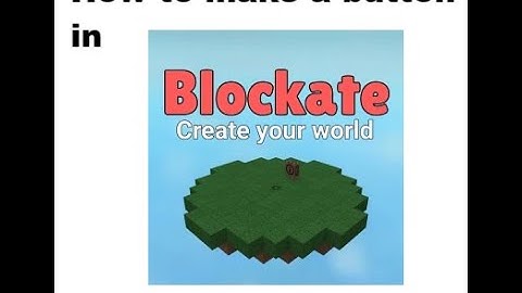 how to make a button in blockate