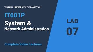 IT601P System & Network Administration | Lab 07 | Final Term 2026