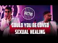 Could you be loved  sexual healing  live cover by doctor  live at 