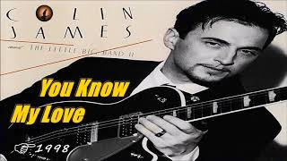 Watch Colin James You Know My Love video