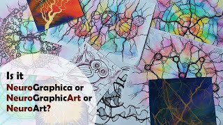 Is Your Drawing NeuroGraphica or NeuroGraphicArt or NeuroArt