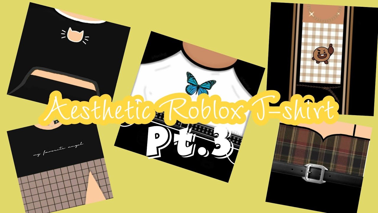 Aesthetic Roblox T-shirt Pt.3