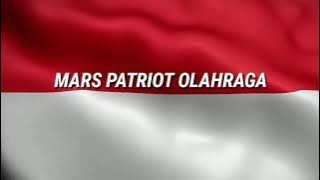 MARS PATRIOT OLAHRAGA || MERAH PUTIH || LIRIK LAGU