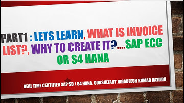 PART1  Lets learn, what is invoice list, why to create it… sap sd ecc or s4 hana sales