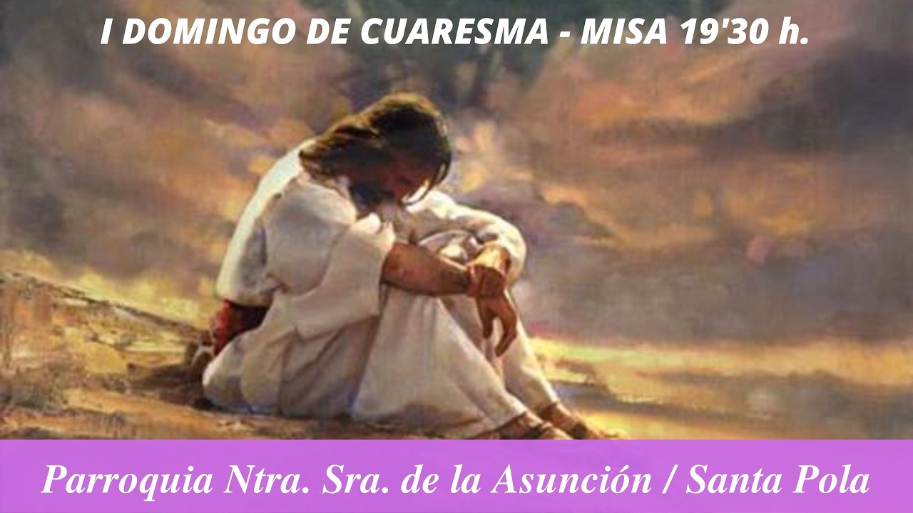 Eucaristía 19'30 h. -Domingo 22 de febrero 2026 - YouTube
