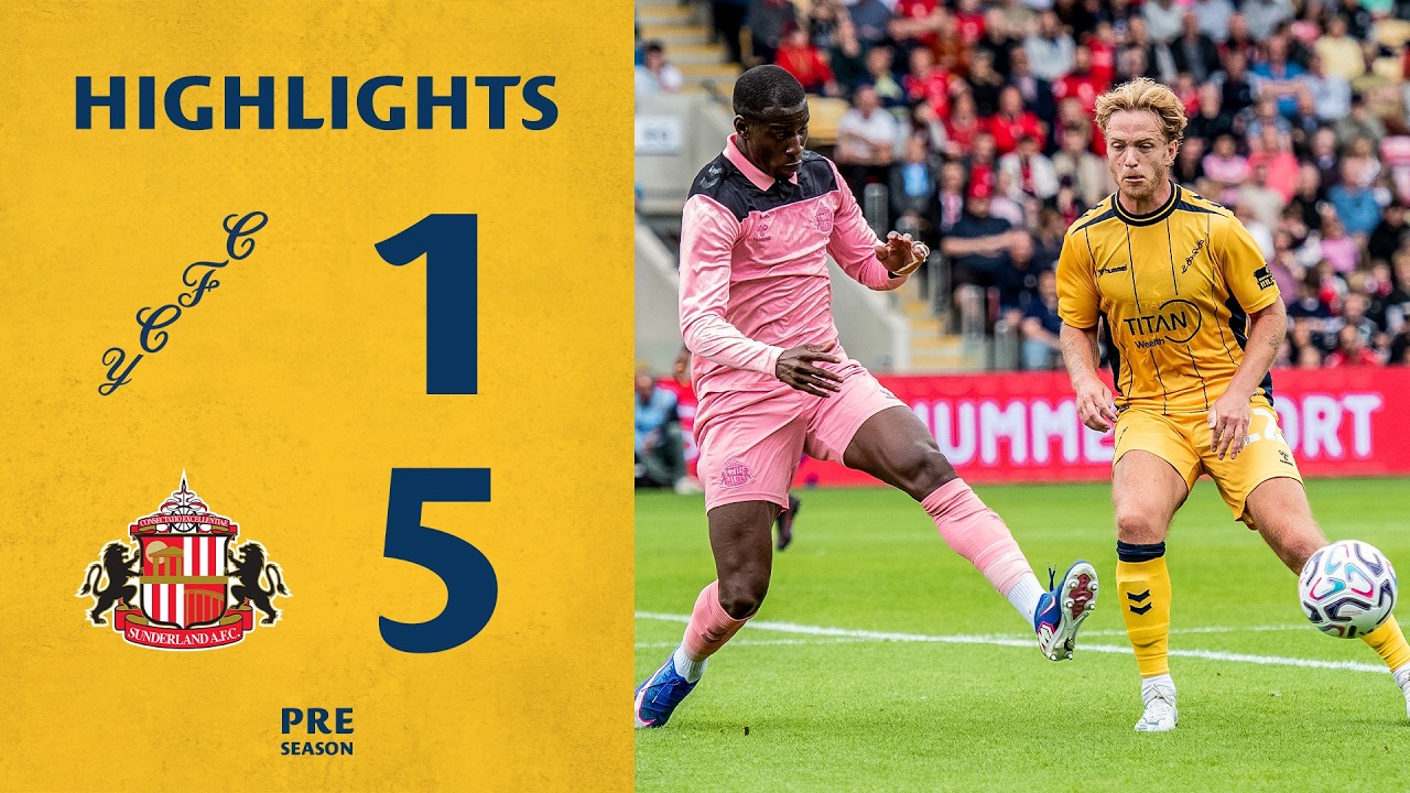 📺 Match Highlights | York City 1-5 Sunderland | 2026-27