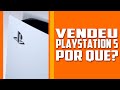 VENDEU o Playstation 5 que GANHOU da Sony e 7 anos de Playstation 5