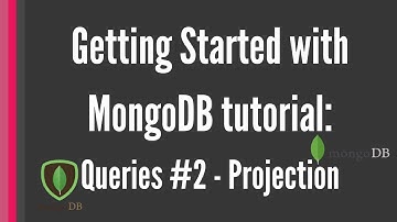 Getting Started with MongoDB tutorial: Queries #2 -Projecting Fields [for beginners]