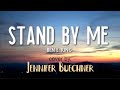 Stand By Me, Ben E  King cover by, Jennifer Buechner