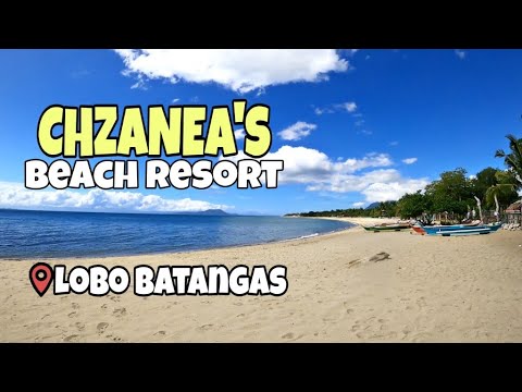 LOBO BATANGAS WHITE SAND BEACH | CHZANEAS BEACH RESORT - YouTube