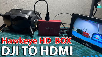DJI FPV To HDMI // Hawkeye Little Pilot DJI HD BOX