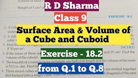 R D Sharma class 9 ex 18.2 of chapter 18 (Surface Area and Volume of a Cuboid and Cube) Part-1