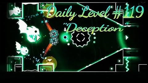 Geometry Dash 2.1 - Daily Level #119 - "Deception" by Faeki | xX StylesGames Xx