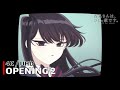 Komi Can't Communicate - Opening 2 【Ao 100 Shoku】 4K / UHD Creditless | CC