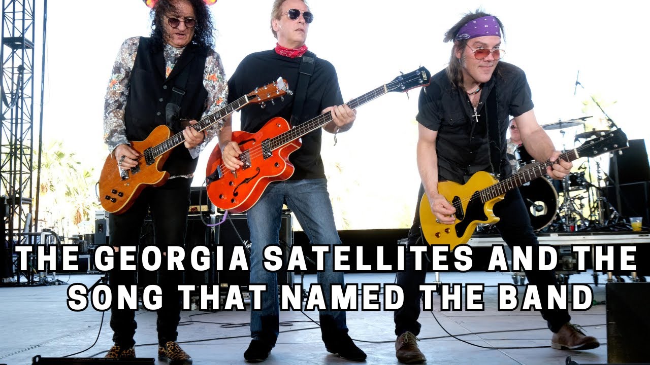 The Georgia Satellites and the Song That Named the Band